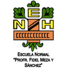 Escuela Normal “Profr. Fidel Meza y Sánchez”