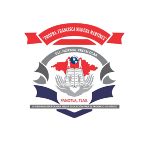 Escuela Normal Preescolar Profra. Francisca Madera M. Panotla, Tlaxcala