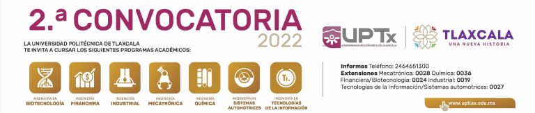 2da. Convocatoria 2022. Ingenierías y Maestrías Universidad Politécnica de Tlaxcala.